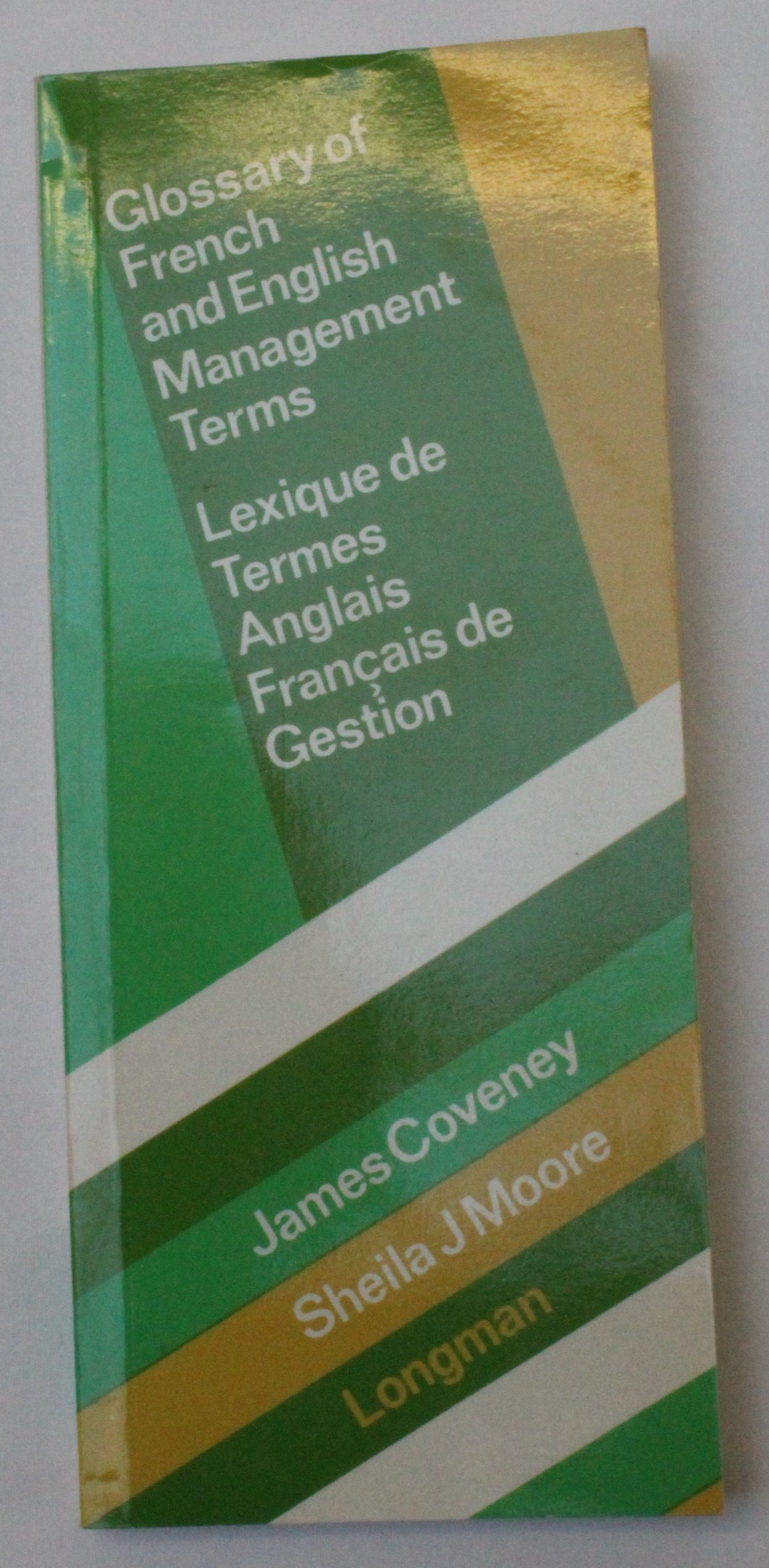 Glossary of French and English Management Terms by Coveney, J., & Moore ...